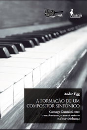 A formação de um compositor sinfônico, André Eg - ALAMEDA
