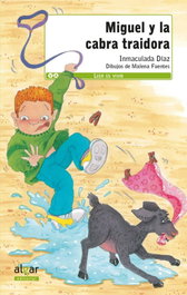 Miguel y la cabra traidora, Inmaculada Díaz - ALGAR EDITORIAL