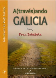 LOS LIBROS DEL SALVAJE, A(través)ando GALICIA, Fran Zabaleta