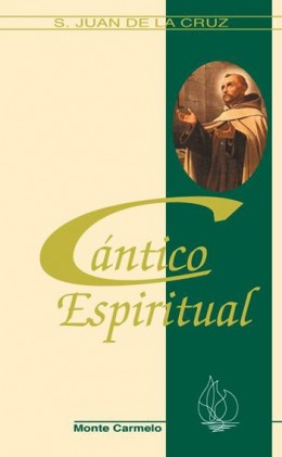 Cántico Espiritual, San Juan de la Cruz - MONTE CARMELO
