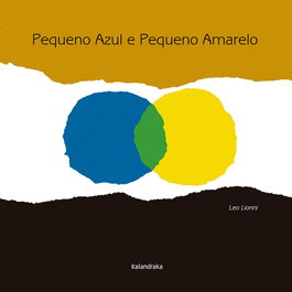 KALANDRAKA, Pequeno azul e pequeno amarelo - Kalandraka