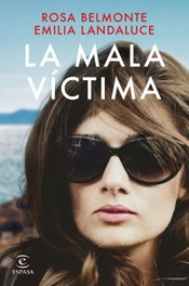 La mala víctima, Emilia Landaluce, Rosa Belmonte - Espasa Calpe