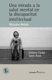 Una mirada a la salut mental en la discapacitat intel.lectual, Cristina Carbó i Bonjoch - OCTAEDRO CATALAN