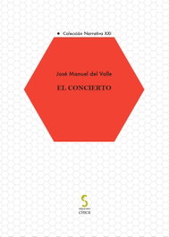 El concierto, José Manuel del Valle - EDICIONES CINCA