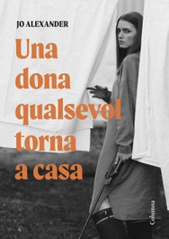 Una dona qualsevol torna a casa, Jo Alexander - COLUMNA EDICIONS