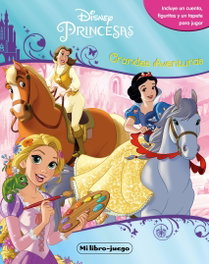 DISNEY LIBROS, PRINCESAS: MI LIBRO JUEGO (GRANDES AVENTURAS)