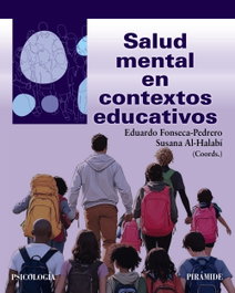Salud mental en contextos educativos, Eduardo Fonseca Pedrero - PIRAMIDE
