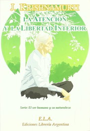 Atención y la libertad interna, LIBRERIA ARGENTINA (ELA) - Krishnamurti