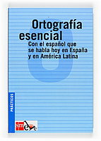 SM Ortografía esencial: con el español que se habla en España y en América Latina