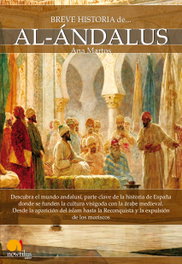 Breve historia de Al-Ándalus, Ana Martos Rubio - EDICIONES NOWTILUS