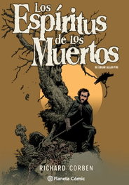 PLANETA COMICS Los espíritus de los muertos, Edgar Allan Poe y Richard Corben - PLANETA COMICS