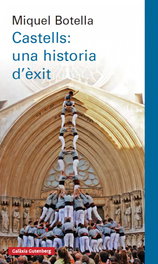 Castells: Una historia d'èxit, Miquel Botella - GALAXIA GUTENBERG CATALAN