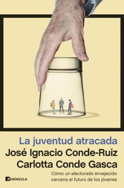 La juventud atracada, José Ignacio Conde-Ruiz - PENINSULA
