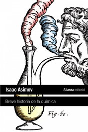 Breve historia de la química, Isaac Asimov - ALIANZA