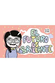Astisendo Grupo Editorial, S.L. El futuro es brillante de Elisa Riera
