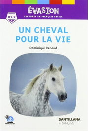 SANTILLANA Evasion Ne (6) Un Cheval Pour La Vie