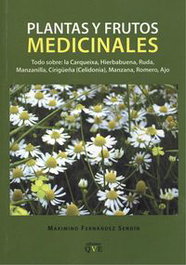 MAXIMINO FERNANDEZ SENDIN, Plantas y frutos medicinales