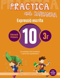 BARCANOVA, EXPRESSIÓ ESCRITA 10-3R.PRIMARIA. PRACTICA AMB BARCANOVA 2019 - VV.AA.