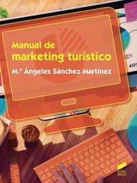 Manual de marketing turístico, Mª Ángeles Sánchez Martínez - SINTESIS EDITORIAL