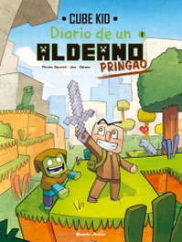 PLANETA JUNIOR, Diario de un aldeano pringao. Cómic 1 - Cube Kid