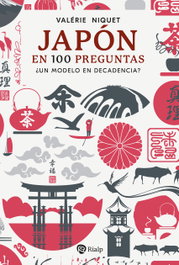 Japón en 100 preguntas, Valérie Niquet - RIALP
