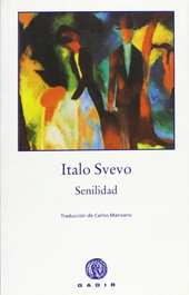 Senilidad, Italo Svevo - GADIR EDITORIAL