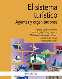 El sistema turístico, Cristóbal Casanueva Rocha - PIRAMIDE