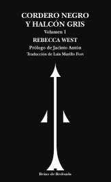 Cordero negro y halcón gris, Rebecca West - REINO DE REDONDA