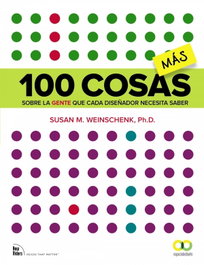 100 cosas más sobre la gente que cada diseñador necesita saber, Susan M. Weinschenk - Anaya Multimedia