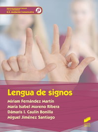 SINTESIS EDITORIAL, LENGUA DE SIGNOS.(MEDIACION COMUNICATIVA)