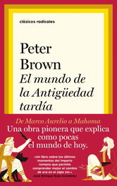 TAURUS, El mundo de la Antigüedad tardía, Peter Brown - TAURUS