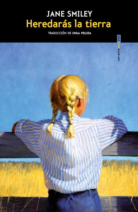 Heredarás la tierra, Jane Smiley - SEXTO PISO