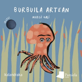KALANDRAKA, (EUS).Burbuila artean