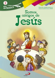 Somos amigos de Jesús, VV.AA. - SAN PABLO EDITORIAL