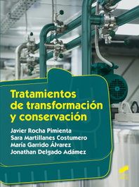 Tratamientos de transformación y conservación, Javier Rocha Pimienta - SINTESIS EDITORIAL