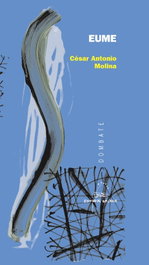 Eume, César Antonio Molina Sánchez - GALAXIA