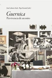 UNIVERSIDAD GRANADA, Guernica: Pervivencia de un mito