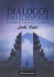 Diálogos para el despertar, Jordi Vives Cabau - JAVISA23 EDICIONES