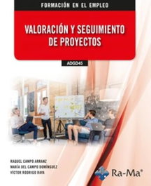 RA-MA, (ADGD45) Valoración y Seguimiento de Proyectos - RA-MA