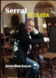 Serrat. Fe de vida, Antonio Marín Albalate - EDITORIAL DALYA