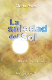 ISTHAR LUNA-SOL, La soledad del sol, Marta Povo Audenis - ISTHAR LUNA-SOL