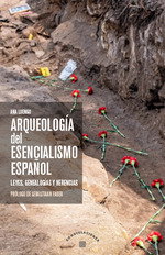 Arqueología del esencialismo español, Ana Luengo - COMARES