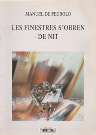 LES FINESTRES S'OBREN DE NIT, Manuel De Pedrolo - MOLL EDITORIAL