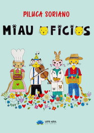 Miau oficios, Piluca Soriano Pérez - LOTO AZUL