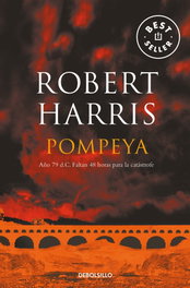 Pompeya, Robert Harris - DEBOLSILLO