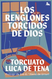 Los renglones torcidos de Dios, Torcuato Luca de Tena - ESPASA CALPE