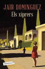 Els xiprers, Jair Dominguez - LABUTXACA