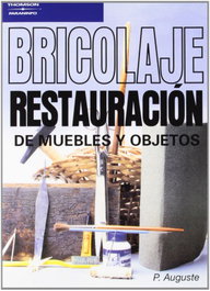 Bricolaje: restauracion de muebles y objetos, AA.VV. - PARANINFO