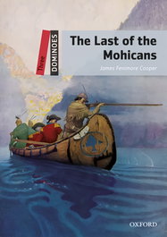 OXFORD UNIVERSITY PRESS Dominoes 3. The Last of the Mohicans MP3 Pack, James Fenimore Cooper
