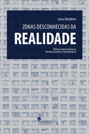 Zonas desconhecidas da realidade, Lucas Bandeira de Melo Carvalho - ALAMEDA